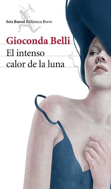 INTENSO CALOR DE LA LUNA, EL | 9788432222962 | BELLI, GIOCONDA  | Llibreria L'Illa - Llibreria Online de Mollet - Comprar llibres online