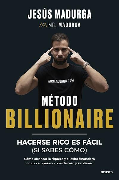 MÉTODO BILLIONAIRE | 9788423438754 | MADURGA, JESÚS | Llibreria L'Illa - Llibreria Online de Mollet - Comprar llibres online