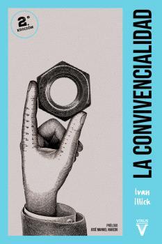 CONVIVENCIALIDAD, LA | 9788417870348 | ILLICH, IVAN | Llibreria L'Illa - Llibreria Online de Mollet - Comprar llibres online