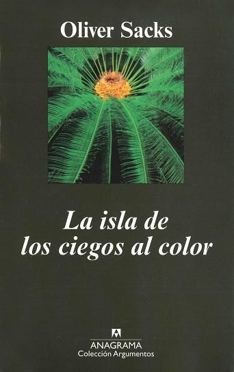 ISLA DE LOS CIEGOS AL COLOR, LA | 9788433905833 | SACKS, OLIVER