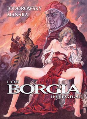 BORGIA, LOS | 9788467908312 | JODOROWSKY, ALEJANDRO/ MANARA, MILO