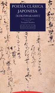 POESIA CLASICA JAPONESA ( KOKINWAKASHU ) | 9788481647556 | DUTHIE, TORQUIL (ED.) | Llibreria L'Illa - Llibreria Online de Mollet - Comprar llibres online
