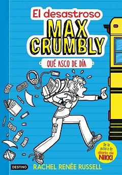 DESASTROSO MAX CRUMBLY. QUÉ ASCO DE DÍA | 9788408167549 | RENÉE RUSSELL, RACHEL | Llibreria L'Illa - Llibreria Online de Mollet - Comprar llibres online