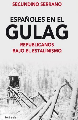 ESPAÑOLES EN EL GULAG | 9788499421131 | SERRANO, SECUNDINO | Llibreria L'Illa - Llibreria Online de Mollet - Comprar llibres online