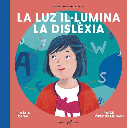 LUZ  IL·LUMINA LA DISLÈXIA | 9788417137236 | CANAL, EULALIA