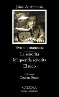 EVA SIN MANZANA / LA SEÑORITA / MI QUERIDA SEÑORITA / EL NID | 9788437620701 | ARMIÑAN, JAIME DE | Llibreria L'Illa - Llibreria Online de Mollet - Comprar llibres online
