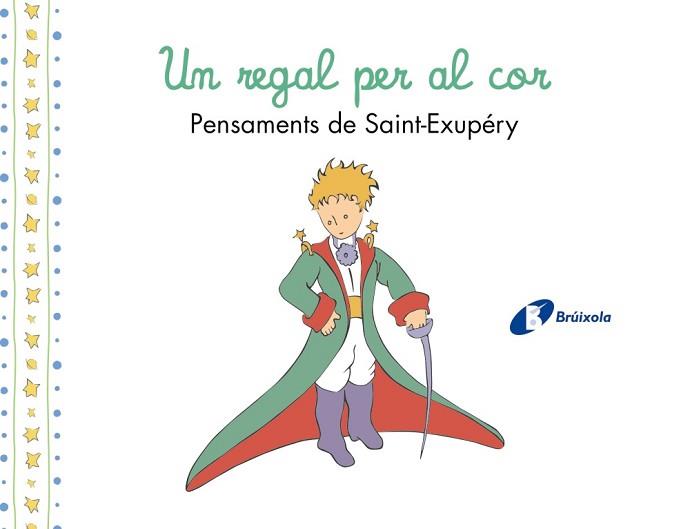 REGAL PER AL COR. PENSAMENTS D'ANTOINE DE SAINT-EXUPÉRY | 9788413493961 | DE SAINT-EXUPÉRY, ANTOINE