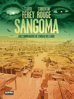 SANGOMA. LOS CONDENADOS DE CIUDAD DEL CABO | 9788467985221 | FEREY, CARYL/ROUGE, CORENTIN | Llibreria L'Illa - Llibreria Online de Mollet - Comprar llibres online