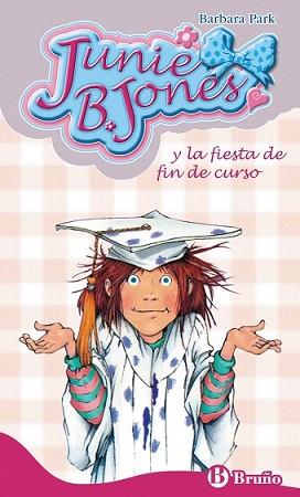 JUNIE B.JONES Y LA FIESTA DE FIN DE CURSO | 9788421682845 | PARK, BARBARA