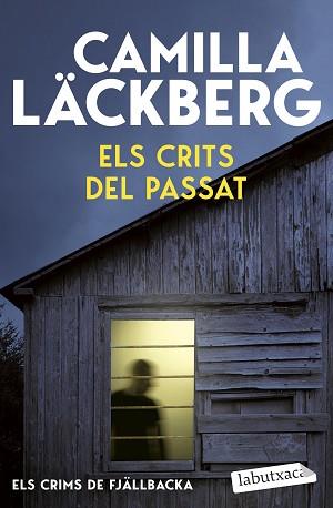 CRITS DEL PASSAT (ELS CRIMS DE FJÄLLBACKA), ELS | 9791387802691 | LÄCKBERG, CAMILLA | Llibreria L'Illa - Llibreria Online de Mollet - Comprar llibres online