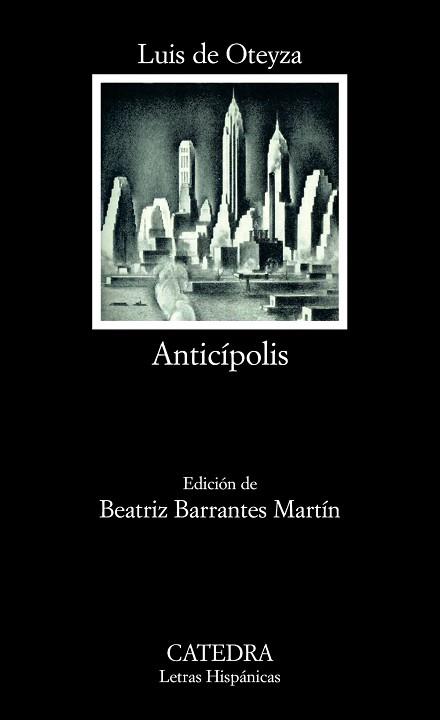 ANTICÍPOLIS | 9788437622873 | OTEYZA, LUIS DE | Llibreria L'Illa - Llibreria Online de Mollet - Comprar llibres online