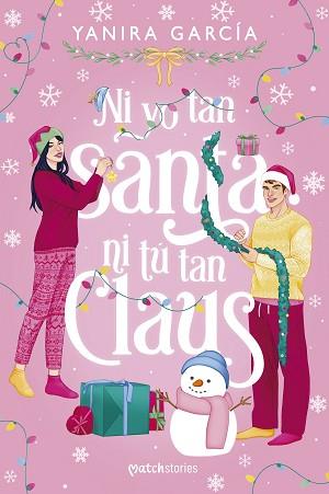 NI YO TAN SANTA NI TÚ TAN CLAUS | 9788408310907 | GARCÍA, YANIRA | Llibreria L'Illa - Llibreria Online de Mollet - Comprar llibres online