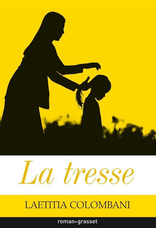 TRESSE, LA | 9782246813880 | COLOMBANI, LAETITIA | Llibreria L'Illa - Llibreria Online de Mollet - Comprar llibres online