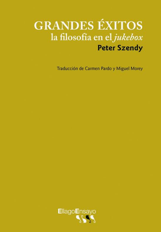 GRANDES EXITOS LA FILOSOFIA EN EL JUKEBOX | 9788496720794 | SZENDY, PETER