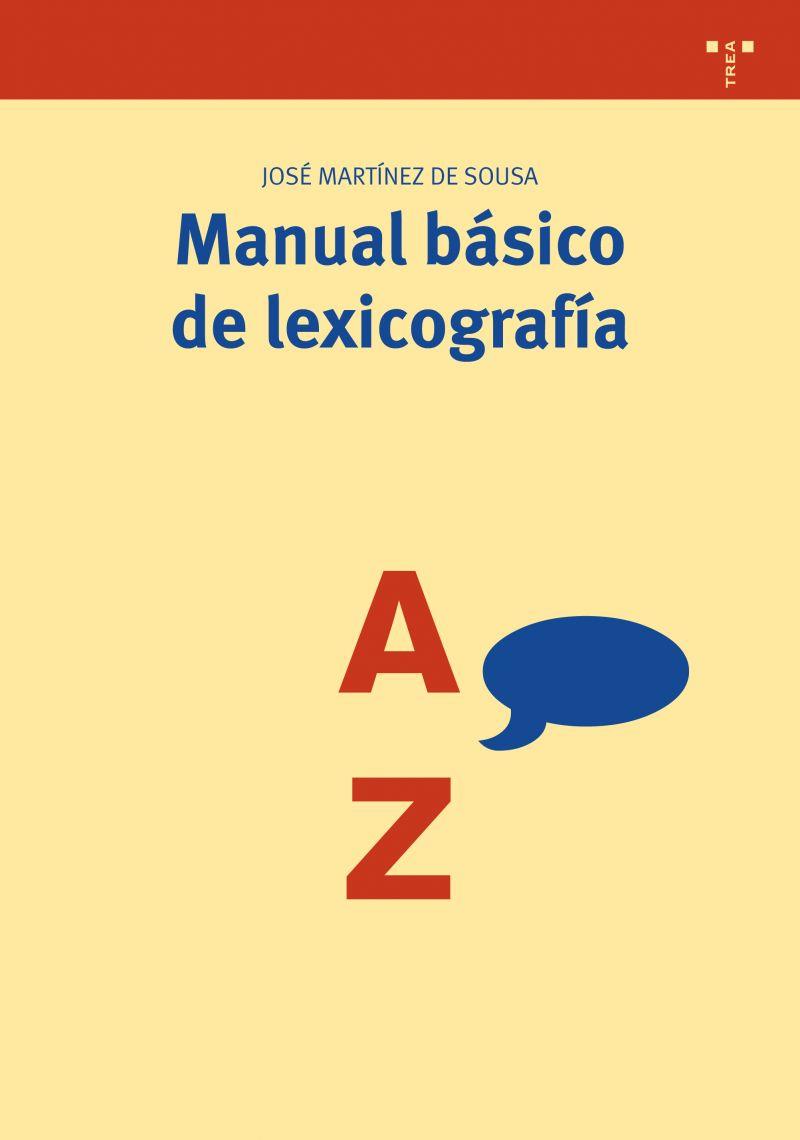 MANUAL BÁSICO DE LEXICOGRAFÍA | 9788497044363 | MARTÍNEZ DE SOUSA, JOSÉ | Llibreria L'Illa - Llibreria Online de Mollet - Comprar llibres online