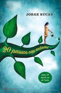 20 PASSOS CAP ENDAVANT | 9788478718863 | BUCAY, JORGE | Llibreria L'Illa - Llibreria Online de Mollet - Comprar llibres online