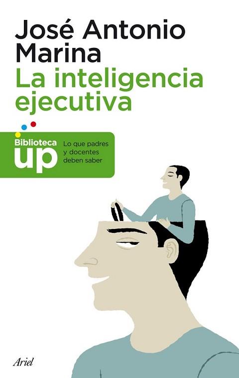 INTELIGENCIA EJECUTIVA, LA | 9788434400672 | MARINA, JOSÉ ANTONIO