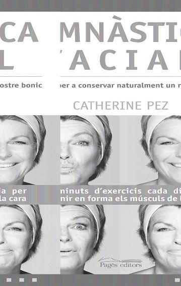 GIMNASTICA FACIAL | 9788497796125 | PEZ, CATHERINE | Llibreria L'Illa - Llibreria Online de Mollet - Comprar llibres online