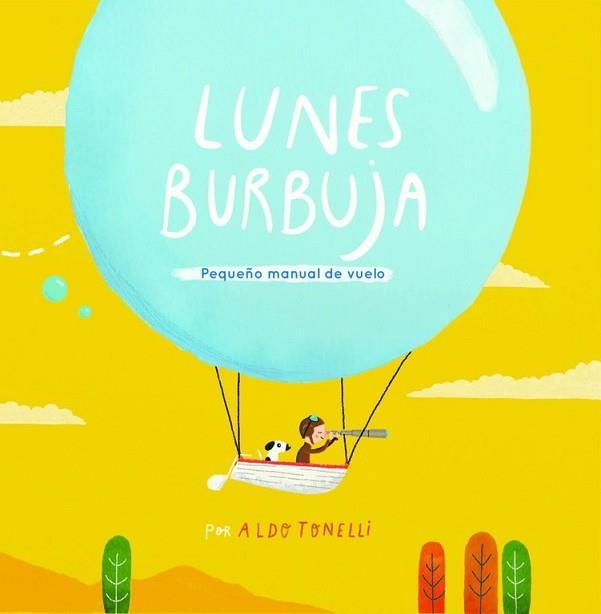 LUNES BURBUJA | 9788448845766 | TONELLI, ALDO | Llibreria L'Illa - Llibreria Online de Mollet - Comprar llibres online