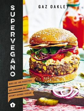 SUPERVEGANO | 9788416407538 | OAKLEY, GAZ | Llibreria L'Illa - Llibreria Online de Mollet - Comprar llibres online