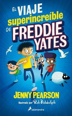 VIAJE SUPERINCREÍBLE DE FREDDIE YATES, EL | 9788418797705 | PEARSON, JENNY | Llibreria L'Illa - Llibreria Online de Mollet - Comprar llibres online