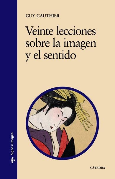 VEINTE LECCIONES SOBRE LA IMAGEN Y EL SENTIDO | 9788437606118 | Llibreria L'Illa - Llibreria Online de Mollet - Comprar llibres online