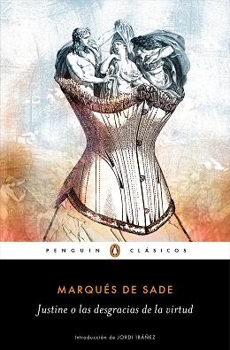 JUSTINE O LAS DESGRACIAS DE LA VIRTUD | 9788491054436 | DE SADE | Llibreria L'Illa - Llibreria Online de Mollet - Comprar llibres online
