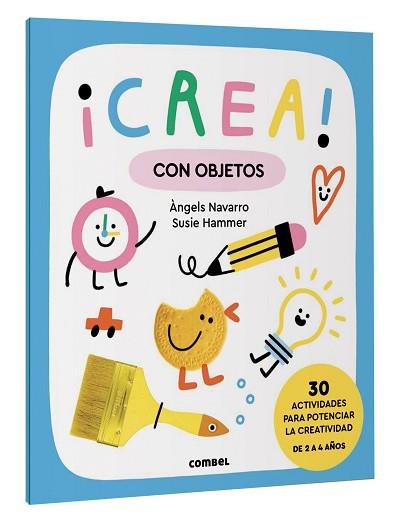 CREA! CON OBJETOS | 9788411581028 | NAVARRO SIMON, ÀNGELS | Llibreria L'Illa - Llibreria Online de Mollet - Comprar llibres online