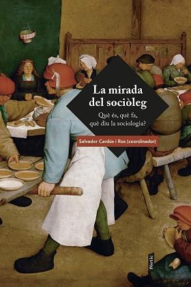 MIRADA DEL SOCIOLEG, LA | 9788484377702 | CARDUS I ROS, SALVADOR | Llibreria L'Illa - Llibreria Online de Mollet - Comprar llibres online