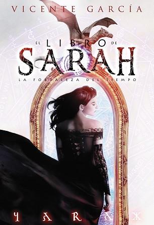LIBRO DE SARAH. LA FORTALEZA DEL TIEMPO | 9788416436224 | GARCIA, VICENTE | Llibreria L'Illa - Llibreria Online de Mollet - Comprar llibres online