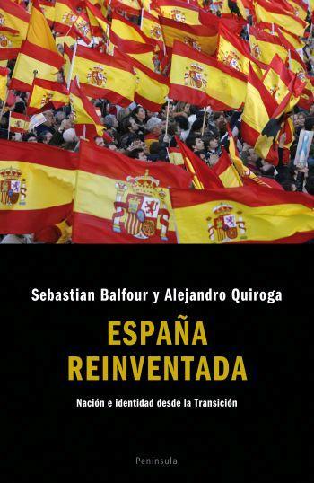 ESPAÑA REINVENTADA | 9788483077788 | BALFOUR, SEBASTIAN / ALEJANDRO QUIROGA