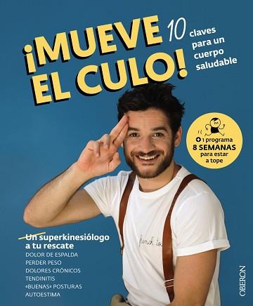 MUEVE EL CULO! 10 CLAVES PARA UN CUERPO SALUDABLE | 9788441546301 | MAJOR MOUVEMENT | Llibreria L'Illa - Llibreria Online de Mollet - Comprar llibres online