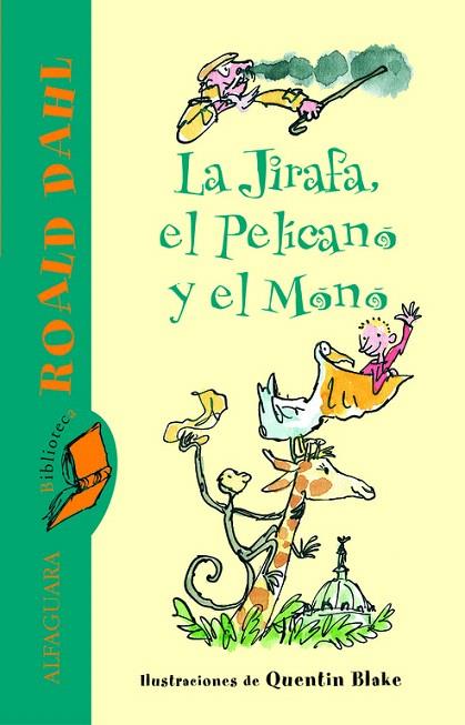 JIRAFA EL PELÍCANO Y EL MONO, LA | 9788420466767 | DAHL, ROALD