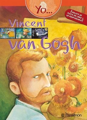 YO VICENT VAN GOGH | 9788434234680 | MARTÍN ROIG, GABRIEL/GARCÍA, FÁTIMA | Llibreria L'Illa - Llibreria Online de Mollet - Comprar llibres online