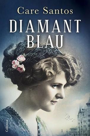 DIAMANT BLAU | 9788466420037 | SANTOS, CARE | Llibreria L'Illa - Llibreria Online de Mollet - Comprar llibres online