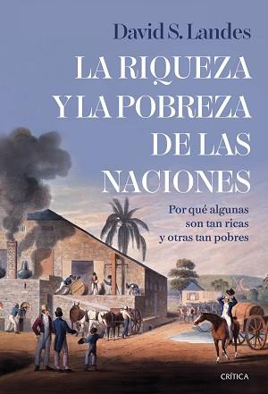 RIQUEZA Y LA POBREZA DE LAS NACIONES, LA | 9788491999096 | LANDES, DAVID S. | Llibreria L'Illa - Llibreria Online de Mollet - Comprar llibres online