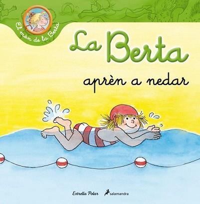 BERTA APRÈN A NEDAR, LA | 9788499326283 | SCHNEIDER, LIANE | Llibreria L'Illa - Llibreria Online de Mollet - Comprar llibres online
