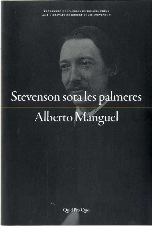 STEVENSON SOTA LES PALMERES | 9788417410001 | MANGUEL, ALBERTO | Llibreria L'Illa - Llibreria Online de Mollet - Comprar llibres online