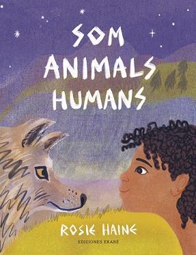 SOM ANIMALS HUMANS | 9788412416664 | HAINE, ROSIE | Llibreria L'Illa - Llibreria Online de Mollet - Comprar llibres online