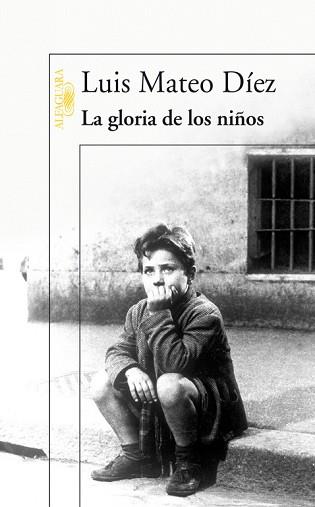 GLORIA DE LOS NIÑOS, LA | 9788420470306 | MATEO DIAZ, LUIS | Llibreria L'Illa - Llibreria Online de Mollet - Comprar llibres online