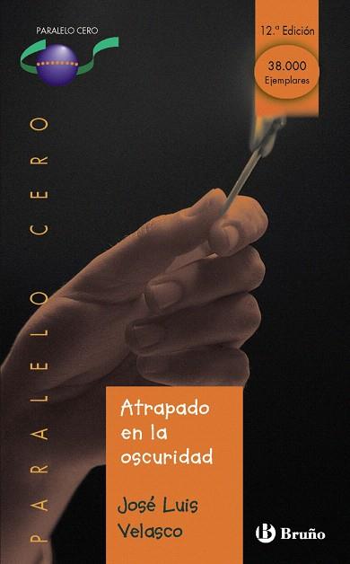 ATRAPADO EN LA OSCURIDAD | 9788421628560 | VELASCO, JOSE LUIS | Llibreria L'Illa - Llibreria Online de Mollet - Comprar llibres online