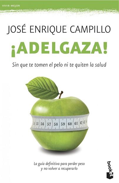 ADELGAZA! | 9788499982755 | CAMPILLO ÁLVAREZ, JOSE ENRIQUE | Llibreria L'Illa - Llibreria Online de Mollet - Comprar llibres online