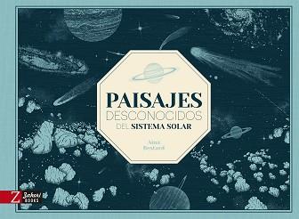 PAISAJES DESCONOCIDOS DEL SISTEMA SOLAR | 9788418830778 | BESTARD, AINA | Llibreria L'Illa - Llibreria Online de Mollet - Comprar llibres online
