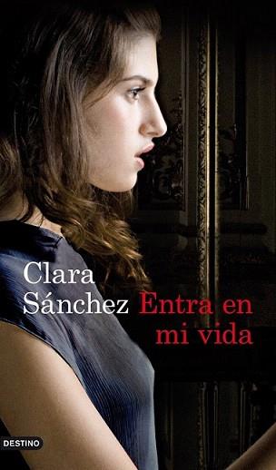 ENTRA EN MI VIDA | 9788423325177 | SÁNCHEZ, CLARA