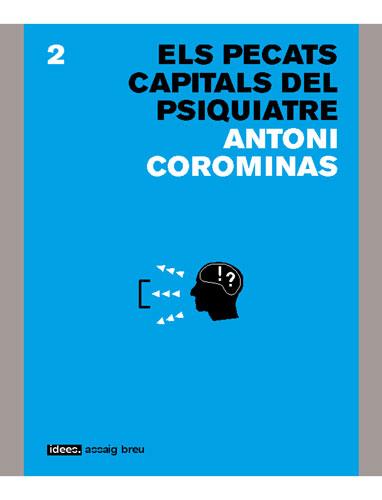 PECATS CAPITALS DEL PSIQUIATR, ELS | 9788496103184 | COROMINAS, ANTONI | Llibreria L'Illa - Llibreria Online de Mollet - Comprar llibres online