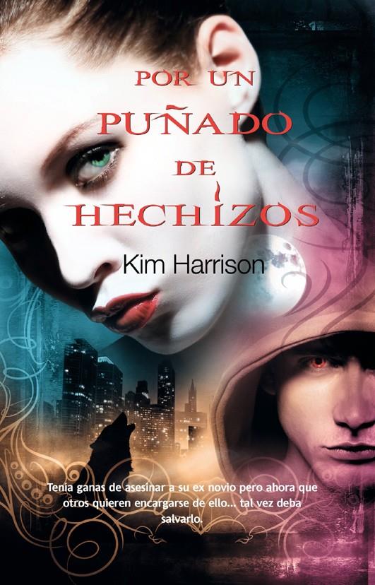 POR UN PUÑADO DE HECHIZOS | 9788498006100 | HARRISON, KIM | Llibreria L'Illa - Llibreria Online de Mollet - Comprar llibres online