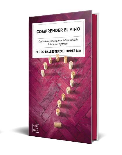 COMPRENDER EL VINO. EDICIÓN ESPECIAL CON CANTOS TINTADOS | 9788408327356 | BALLESTEROS TORRES, PEDRO | Llibreria L'Illa - Llibreria Online de Mollet - Comprar llibres online