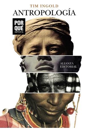 ANTROPOLOGÍA POR QUÉ IMPORTA? | 9788491818380 | INGOLD, TIM | Llibreria L'Illa - Llibreria Online de Mollet - Comprar llibres online