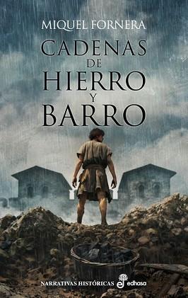 CADENAS DE HIERRO Y BARRO | 9788435065443 | FORNERA, MIQUEL | Llibreria L'Illa - Llibreria Online de Mollet - Comprar llibres online