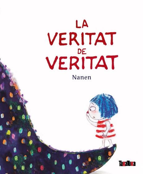 VERITAT DE VERITAT, LA | 9788418821042 | NANEN | Llibreria L'Illa - Llibreria Online de Mollet - Comprar llibres online